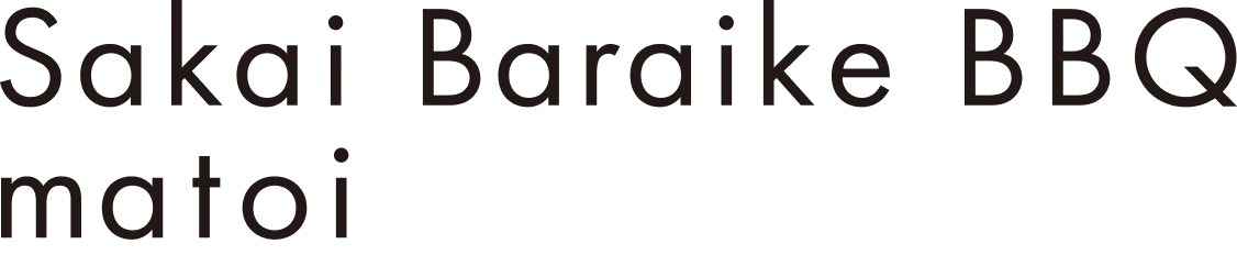 Sakai Baraike BBQ matoi